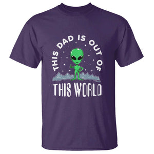 This Dad Is Out of This World Alien Lover Father's Day T Shirt TS01 Purple Print Your Wear