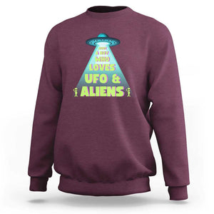 Just A Boy Who Loves UFO & Aliens Funny World UFO Day Sweatshirt TS01 Maroon Print Your Wear