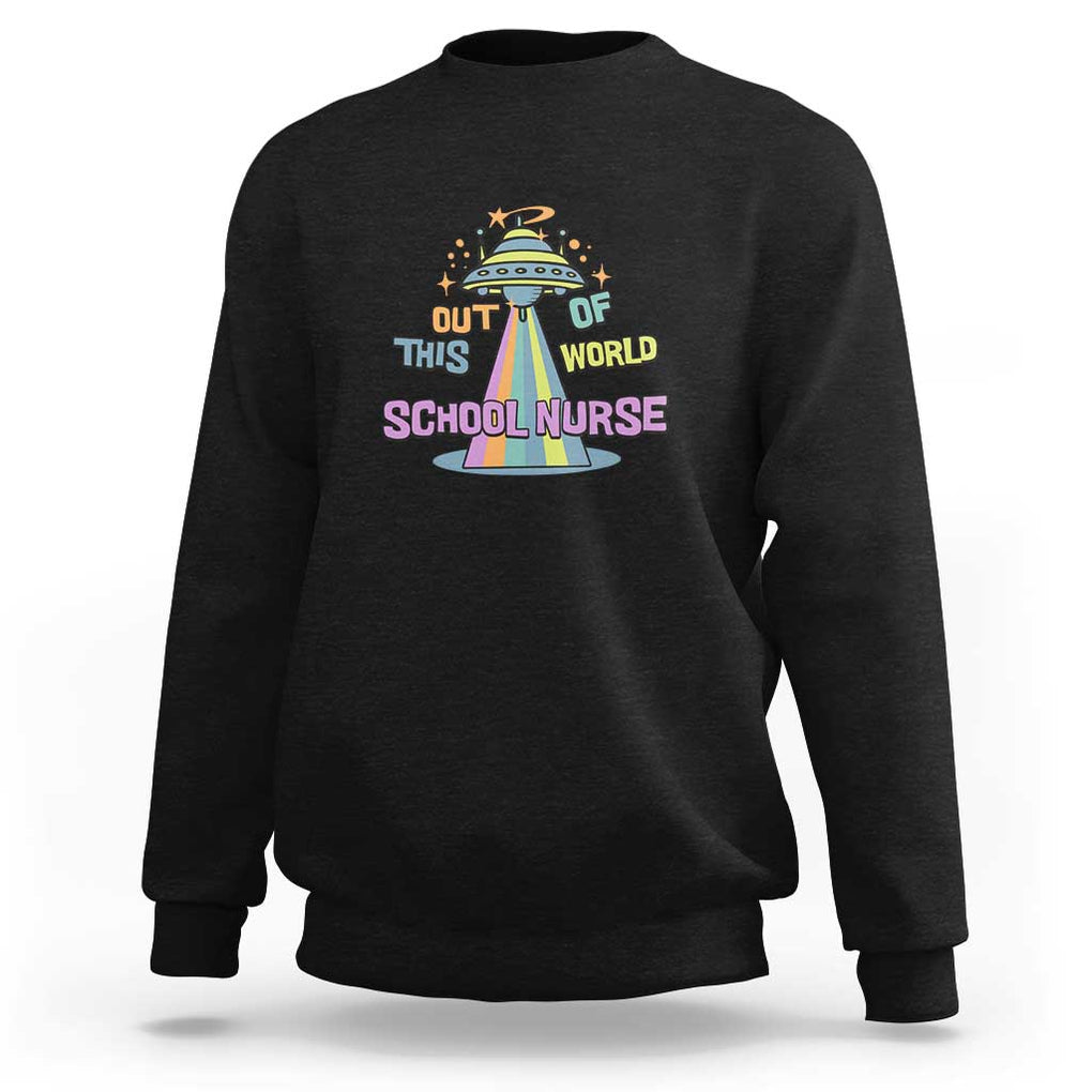 Retro School Nurse Is Out Of This World RN Space UFO Sweatshirt TS01 Black Print Your Wear