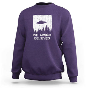 Alien Gifts Men Women Kids UFO Abduction Ive Always Believed Sweatshirt TS01 Purple Print Your Wear