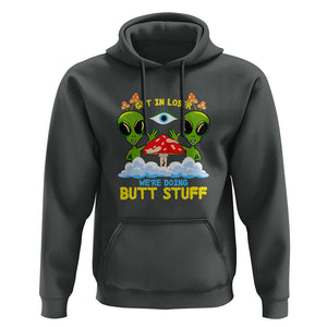 Get In Loser We Are Doing Butt Stuff Alien UFO funny Alien Hoodie TS01 Dark Heather Print Your Wear