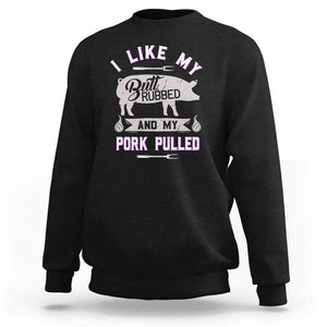 Funny BBQ Grilling Quote Pig Pulled Pork Sweatshirt TS01 Black Print Your Wear