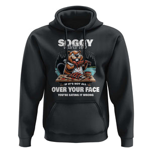 Soggy Beaver BBQ If It's Not All Over Your Face Beaver Hoodie TS01 Black Print Your Wear