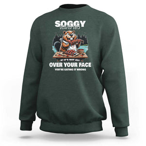 Soggy Beaver BBQ If It's Not All Over Your Face Beaver Sweatshirt TS01 Dark Forest Green Print Your Wear