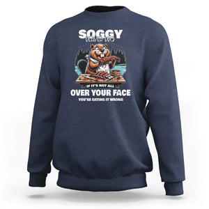 Soggy Beaver BBQ If It's Not All Over Your Face Beaver Sweatshirt TS01 Navy Print Your Wear