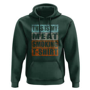 BBQ Smoker Themed Retro - Vintage My Meat Smoking Hoodie TS01 Dark Forest Green Print Your Wear
