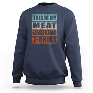 BBQ Smoker Themed Retro - Vintage My Meat Smoking Sweatshirt TS01 Navy Print Your Wear