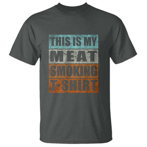 BBQ Smoker Themed Retro - Vintage My Meat Smoking T Shirt TS01 Dark Heather Print Your Wear