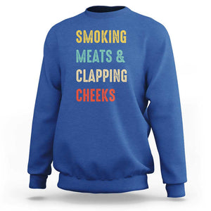 Smoking Meats And Clapping Cheeks Funny BBQ Meat Smoking Sweatshirt TS01 Royal Blue Print Your Wear