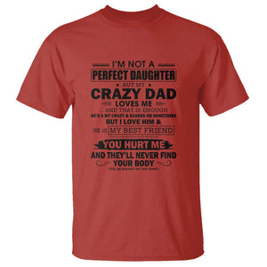 I'm Not a Perfect Daughter But My Crazy Dad Loves Me T Shirt Funny Father's Day Gift for Daughters TS01 Red Print Your Wear