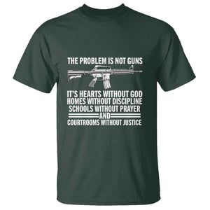 The Problem Is Not Guns - Patriotic Quote T Shirt Christian Faith & Values TS01 Dark Forest Green Print Your Wear