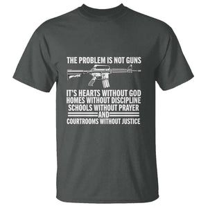 The Problem Is Not Guns - Patriotic Quote T Shirt Christian Faith & Values TS01 Dark Heather Print Your Wear