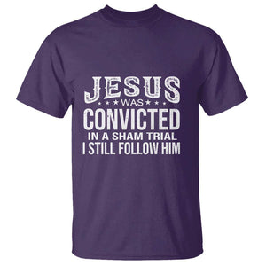 Jesus Was Convicted in a Sham Trial T Shirt Christian Faith & Belief Statement - Follow Jesus Design TS01 Purple Print Your Wear