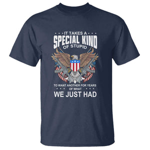 Patriotic Eagle Design T Shirt It Takes a Special Kind of Stupid TS01 Navy Print Your Wear