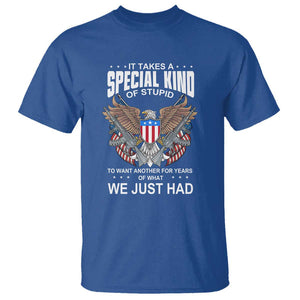 Patriotic Eagle Design T Shirt It Takes a Special Kind of Stupid TS01 Royal Blue Print Your Wear