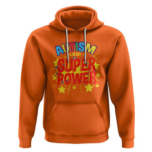 Proud Autism Hoodie My Superpower TS01 Orange Printyourwear