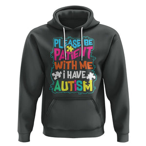 Please Be Patient With Me I Have Autism Hoodie TS01 Dark Heather Printyourwear