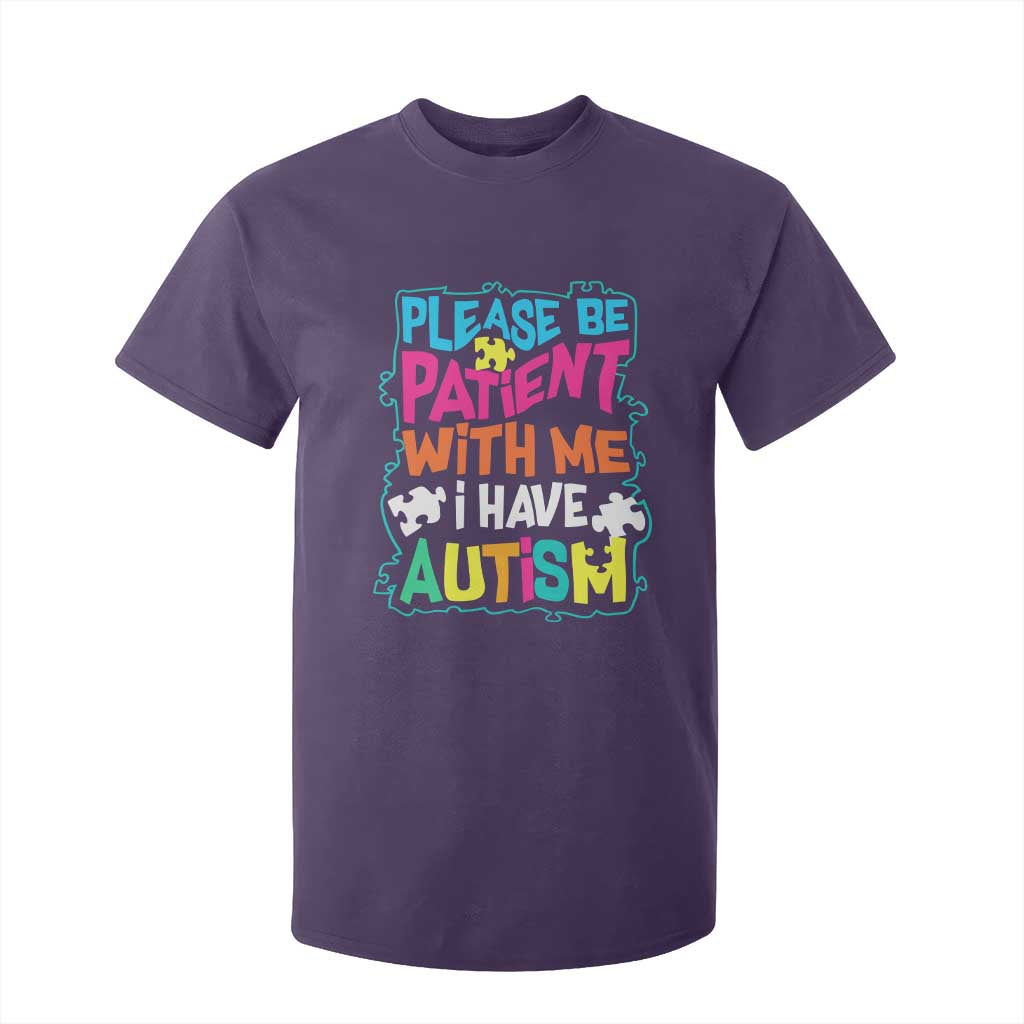 Please Be Patient With Me I Have Autism T Shirt For Kid TS01 Purple Printyourwear