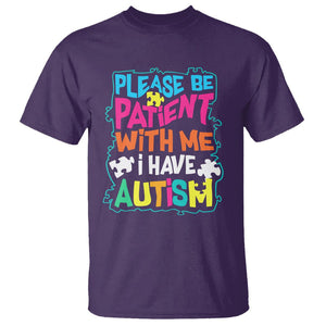 Please Be Patient With Me I Have Autism T Shirt TS01 Purple Printyourwear