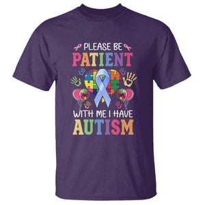 Please Be Patient With Me I Have Autism T Shirt Prostate TS01 Purple Print Your Wear