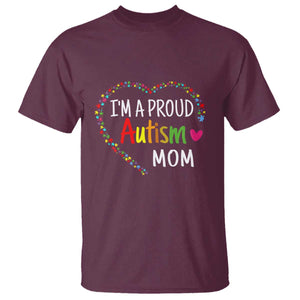 I'm A Proud Autism Mom T Shirt Accept Understand Love Support Autistic Warriors TS01 Maroon Printyourwear