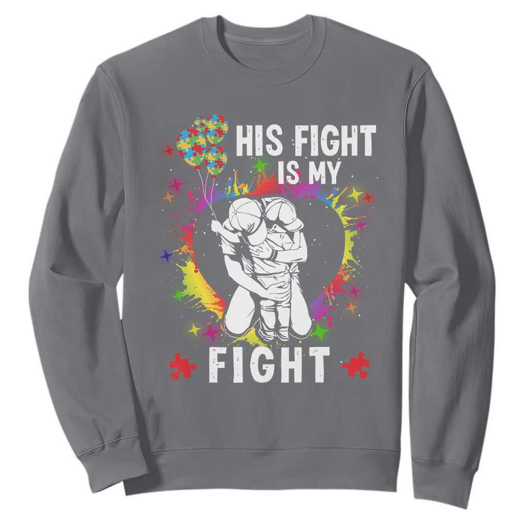 Autism Dad Sweatshirt His Fight is My Fight Father And Son Fighters TS01 Charcoal Printyourwear