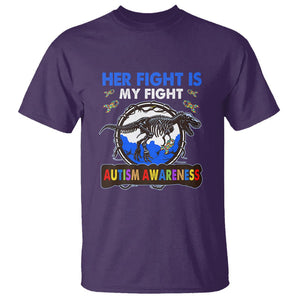 Dinosaur Skeleton Autism T Shirt Her Fight is My Fight Love Support Fighters TS01 Purple Printyourwear