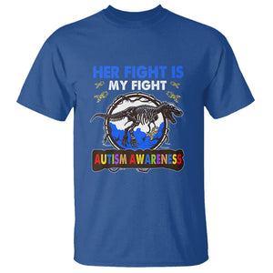 Dinosaur Skeleton Autism T Shirt Her Fight is My Fight Love Support Fighters TS01 Royal Blue Printyourwear