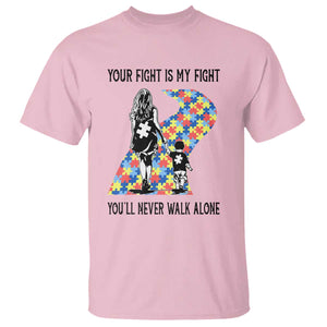 Autism Mom T Shirt Your Fight Is My Fight Never Walk Alone Mother And Son TS01 Light Pink Printyourwear