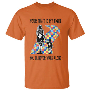 Autism Mom T Shirt Your Fight Is My Fight Never Walk Alone Mother And Son TS01 Orange Printyourwear