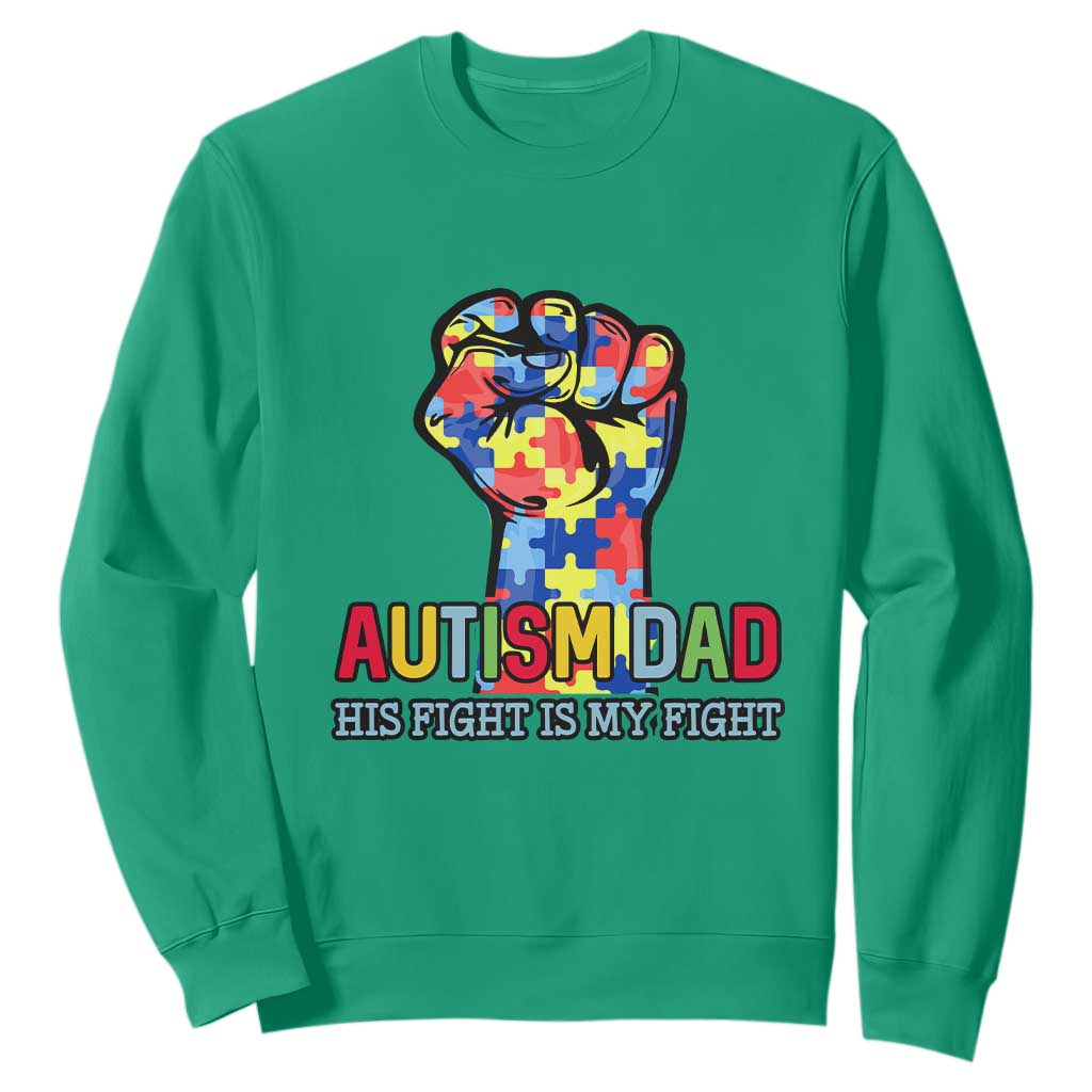 Autism Dad Sweatshirt His Fight is My Fight Jigsaw Puzzle Raised Fist TS01 Irish Green Printyourwear
