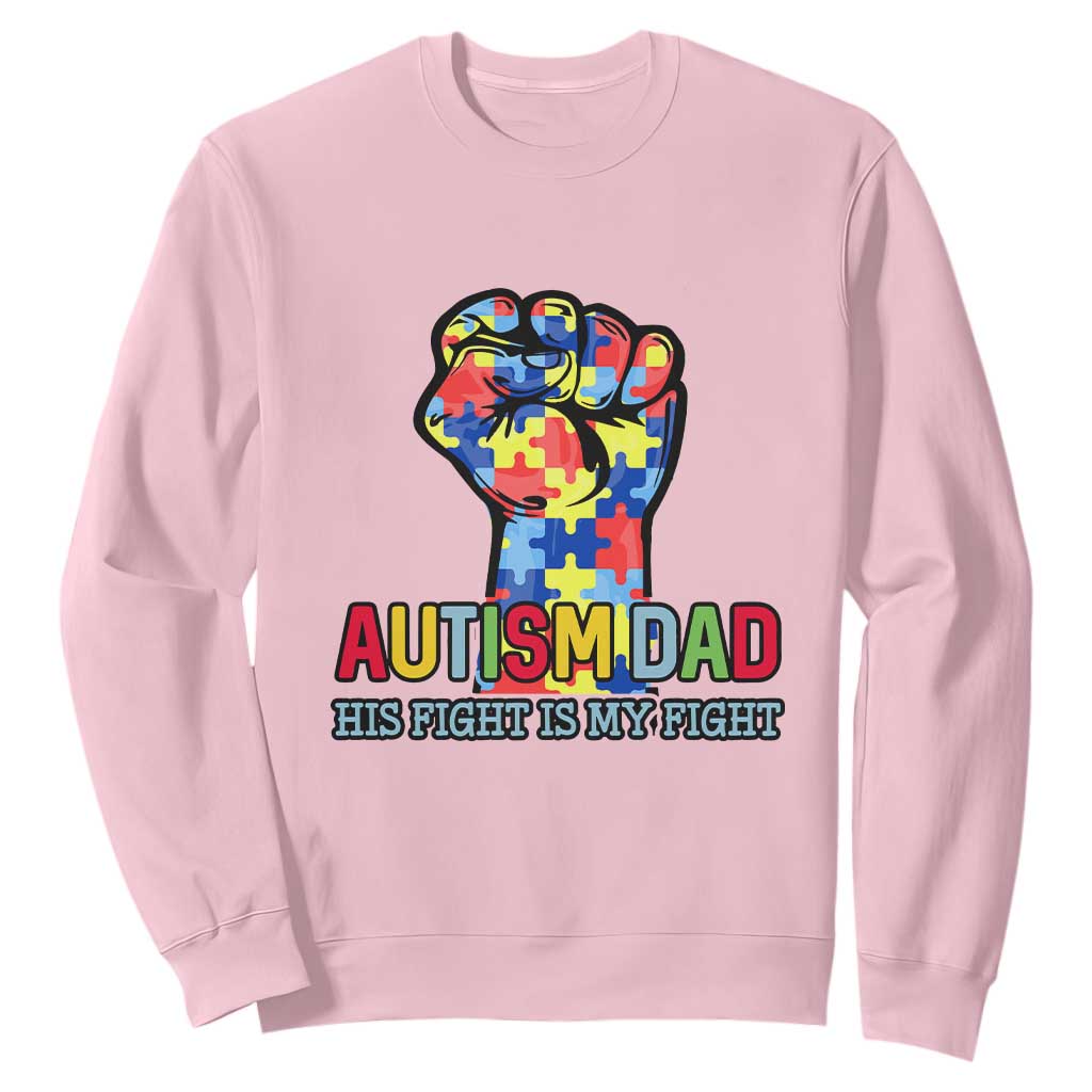 Autism Dad Sweatshirt His Fight is My Fight Jigsaw Puzzle Raised Fist TS01 Light Pink Printyourwear