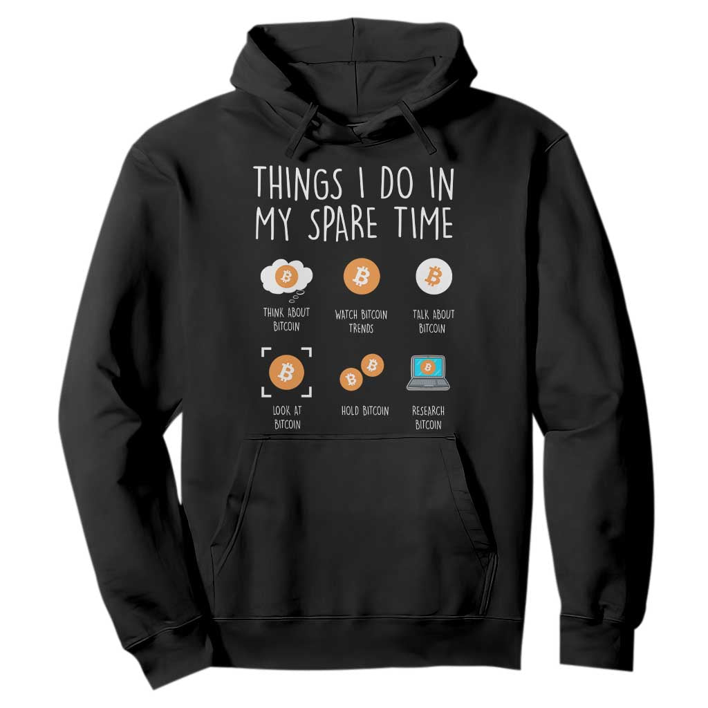 Funny Crypto Investing Hoodie Things I Do Spare Time Bitcoin BTC Crypto Cryptocurrency TS02 Black Print Your Wear