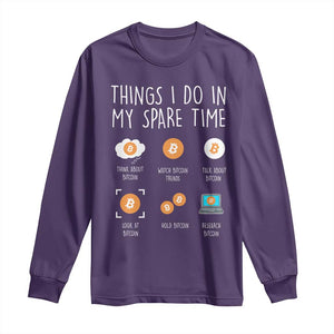 Funny Crypto Investing Long Sleeve Shirt Things I Do Spare Time Bitcoin BTC Crypto Cryptocurrency TS02 Purple Print Your Wear