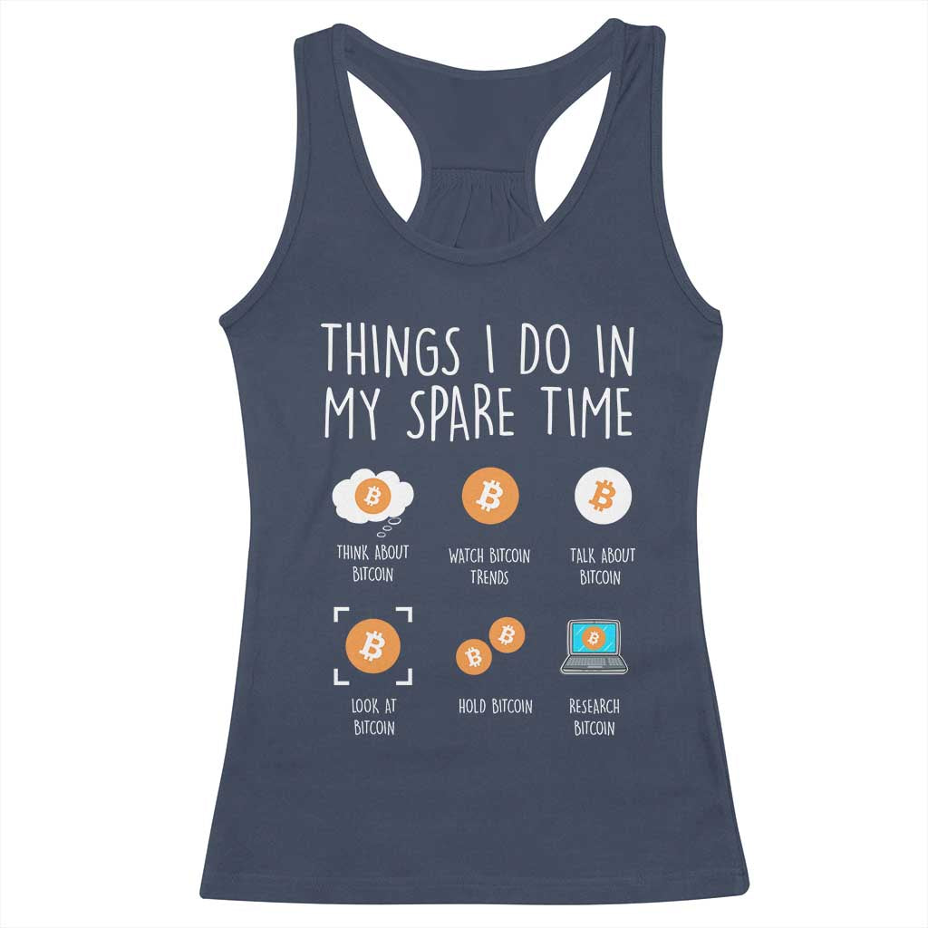 Funny Crypto Investing Racerback Tank Top Things I Do Spare Time Bitcoin BTC Crypto Cryptocurrency TS02 Navy Print Your Wear
