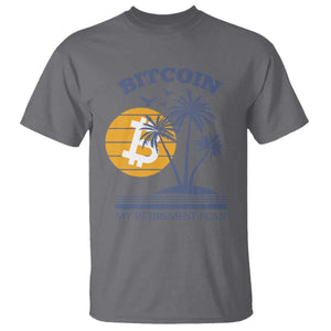 Funny Crypto Investing T Shirt Bitcoin My Retirement Plan TS02 Charcoal Print Your Wear