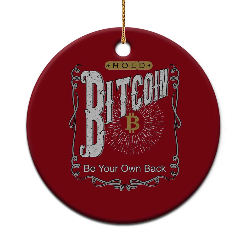 Funny Crypto Investing Ceramic Ornament Vintage Bitcoin HODL Be Your Own Bank Cryptocurrency TS02 1pc Red Print Your Wear