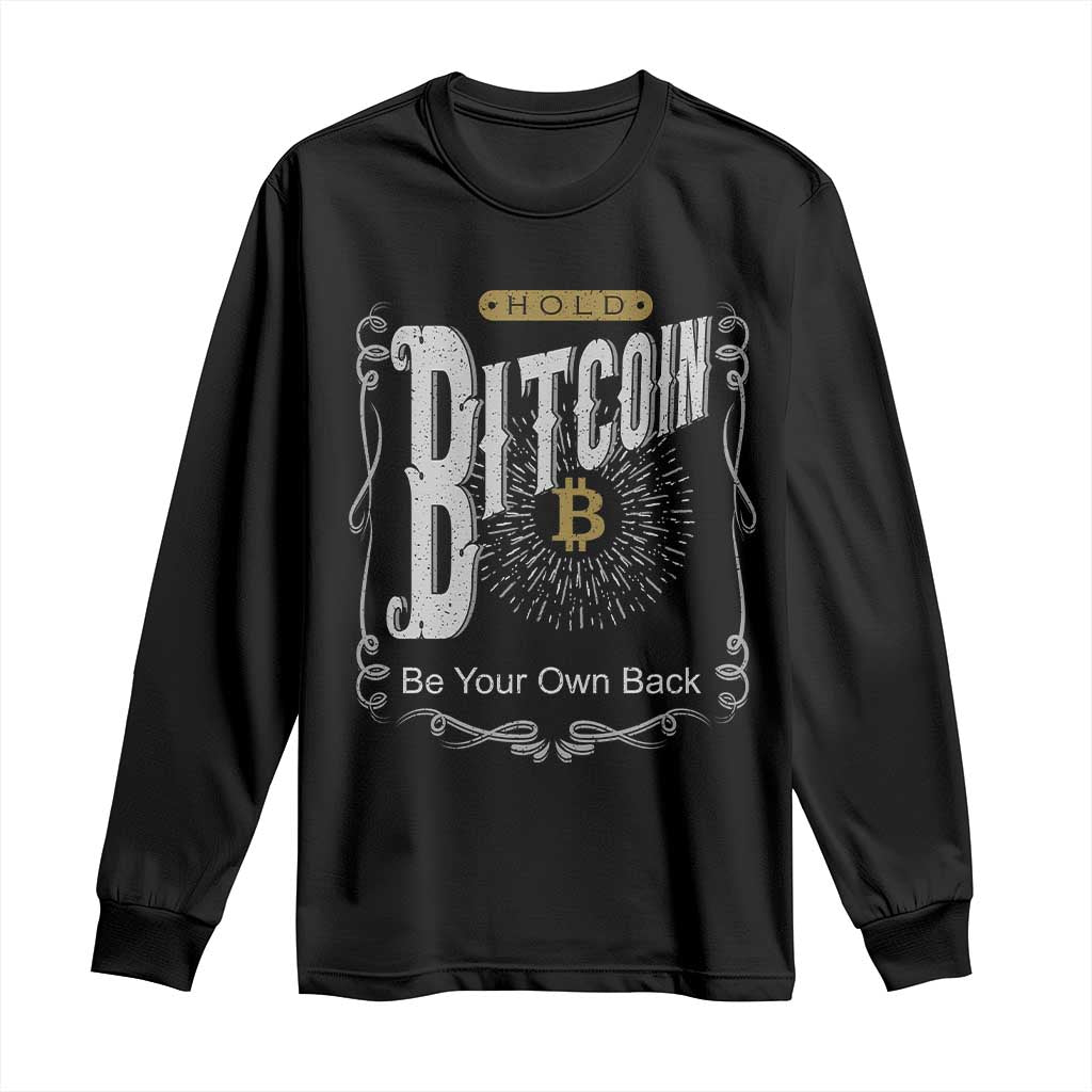 Funny Crypto Investing Long Sleeve Shirt Vintage Bitcoin HODL Be Your Own Bank Cryptocurrency TS02 Black Print Your Wear