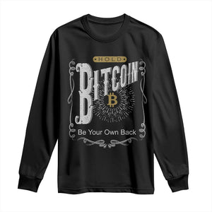 Funny Crypto Investing Long Sleeve Shirt Vintage Bitcoin HODL Be Your Own Bank Cryptocurrency TS02 Black Print Your Wear