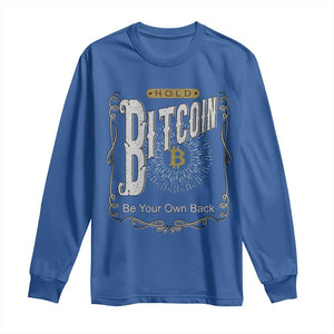 Funny Crypto Investing Long Sleeve Shirt Vintage Bitcoin HODL Be Your Own Bank Cryptocurrency TS02 Royal Blue Print Your Wear