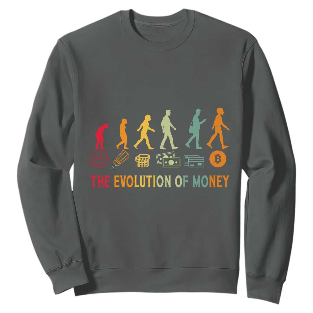 Funny Crypto Investing Sweatshirt The Evolution Of Money Bitcoin BTC Cryptocurrency TS02 Dark Heather Print Your Wear