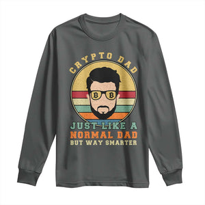 Funny Crypto Dad Long Sleeve Shirt Just Like A Normal Dad But Way Cooler Cryptocurrency Retro TS02 Dark Heather Print Your Wear