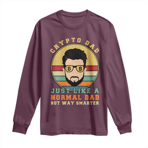 Funny Crypto Dad Long Sleeve Shirt Just Like A Normal Dad But Way Cooler Cryptocurrency Retro TS02 Maroon Print Your Wear