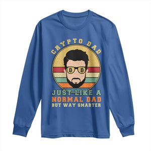 Funny Crypto Dad Long Sleeve Shirt Just Like A Normal Dad But Way Cooler Cryptocurrency Retro TS02 Royal Blue Print Your Wear