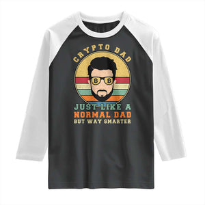 Funny Crypto Dad Raglan Shirt Just Like A Normal Dad But Way Cooler Cryptocurrency Retro TS02 Black White Print Your Wear