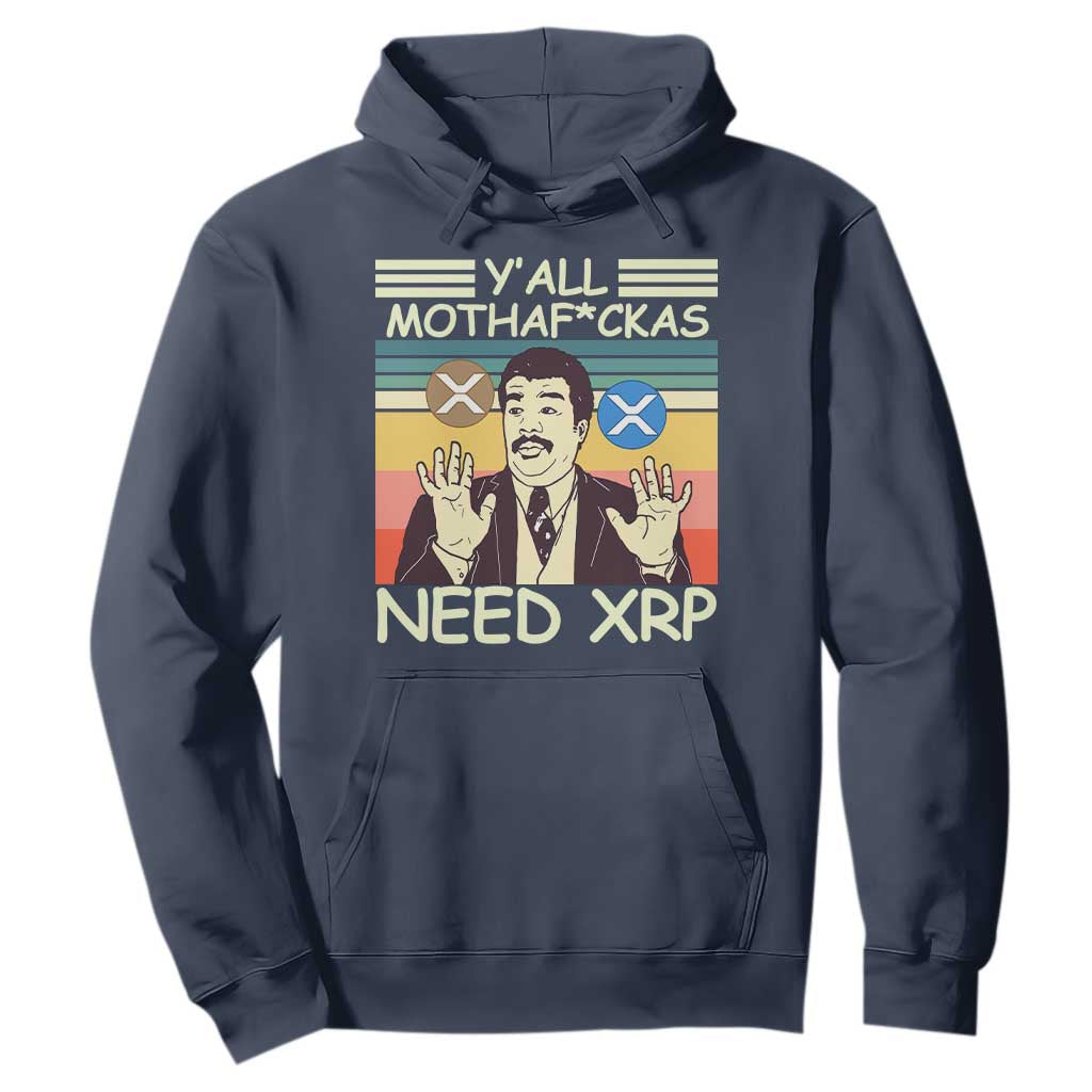 Funny Crypto Meme Hoodie Y'all Motha Fuckas Need XRP Cryptocurrency TS02 Navy Print Your Wear