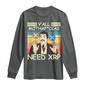 Funny Crypto Meme Long Sleeve Shirt Y'all Motha Fuckas Need XRP Cryptocurrency TS02 Dark Heather Print Your Wear