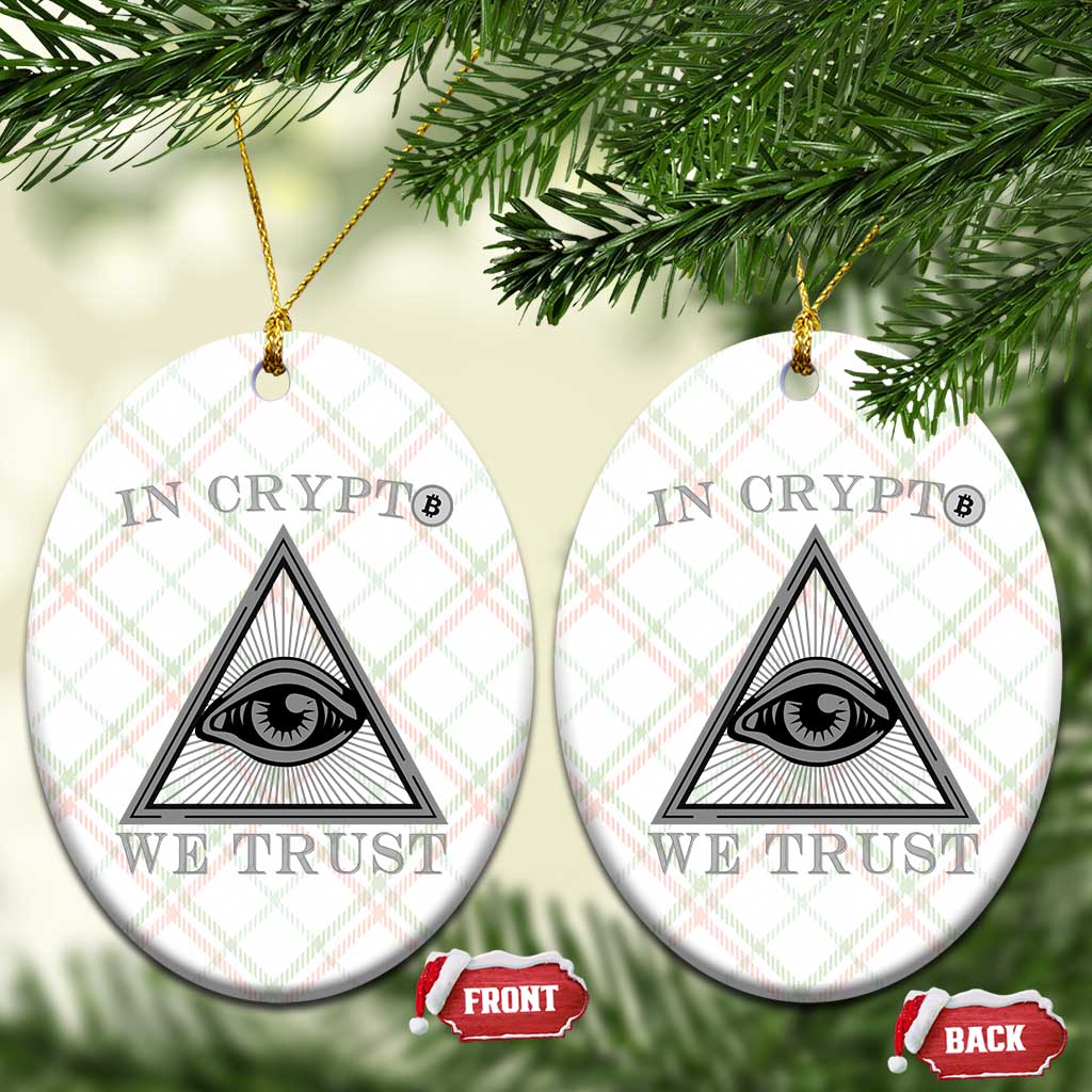 Funny Crypto Ceramic Ornament In Crypto We Trust Bitcoin Cryptocurrency TS02 Print Your Wear
