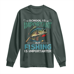 Funny Fishing Long Sleeve Shirt School Is Important But Fishing Is Importanter Bass Fisherman TS02 Dark Forest Green Print Your Wear