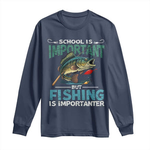 Funny Fishing Long Sleeve Shirt School Is Important But Fishing Is Importanter Bass Fisherman TS02 Navy Print Your Wear